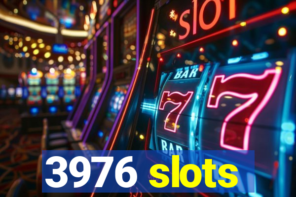 3976 slots